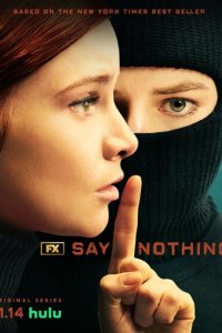 Сериал Ничего не говори смотреть онлайн в хорошем качестве